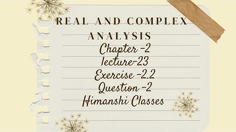 Real and complex analysis|Beta and gamma functions|ch-2|Exercise -2.2| Question-2|lecture-23|kuk
