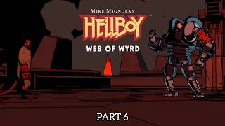 Hellboy Web of Wyrd PC Gameplay Walkthrough Part 6 [No Commentary]