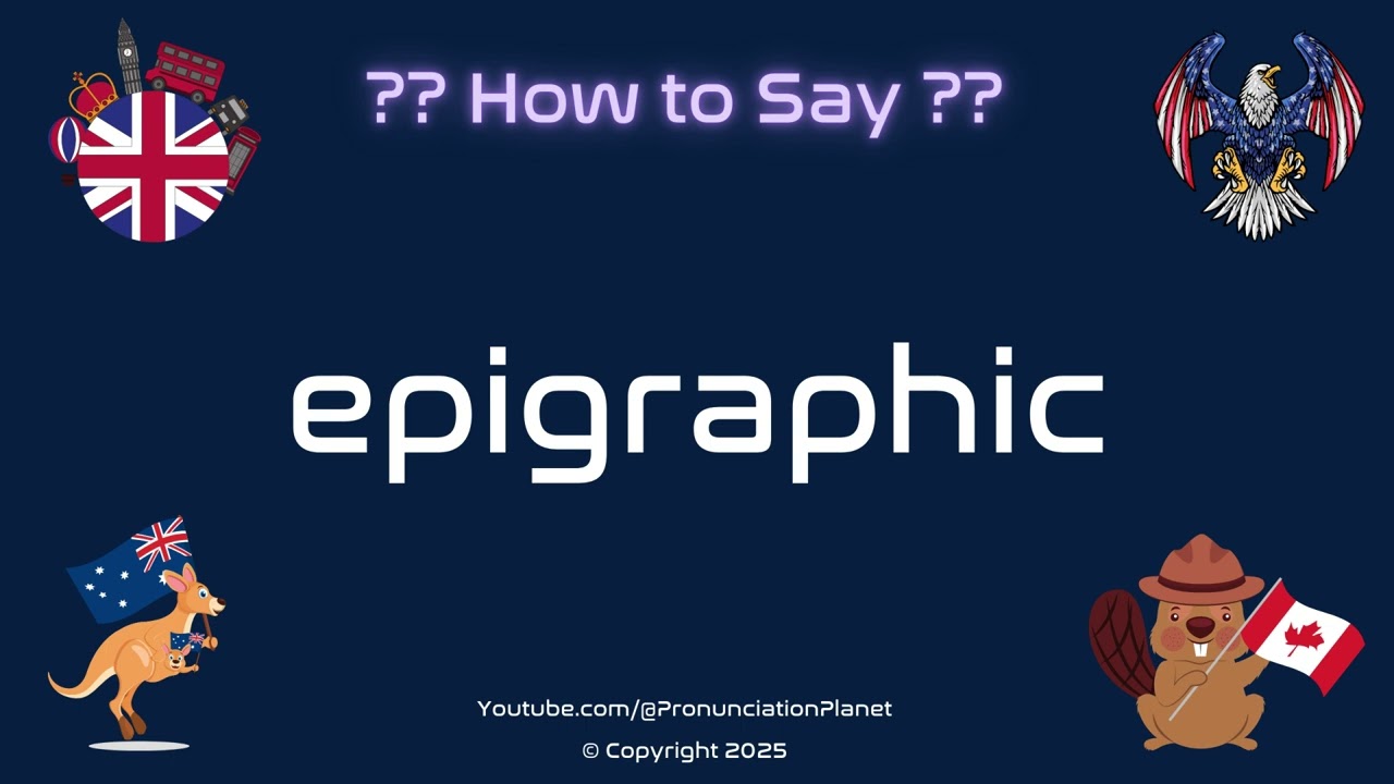 📜 🏺 How to Pronounce epigraphic? (CORRECTLY) | Pronunciation Planet