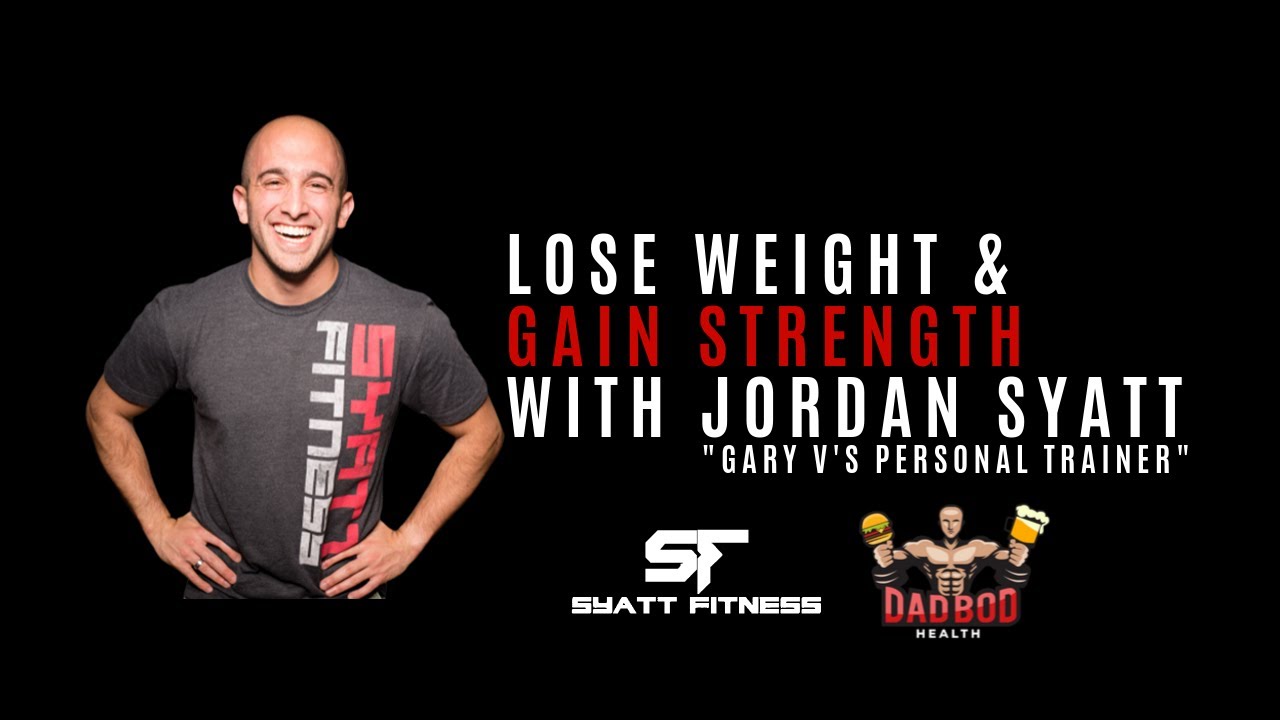 Lose Weight & Gain Strength with Jordan Syatt The Dad Pod Podcast Ep
