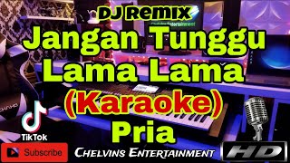 Download Lagu JANGAN TUNGGU LAMA LAMA - CICI PARAMIDA (Karaoke) DISCO Dj Remix || Nada Pria || C minor MP3