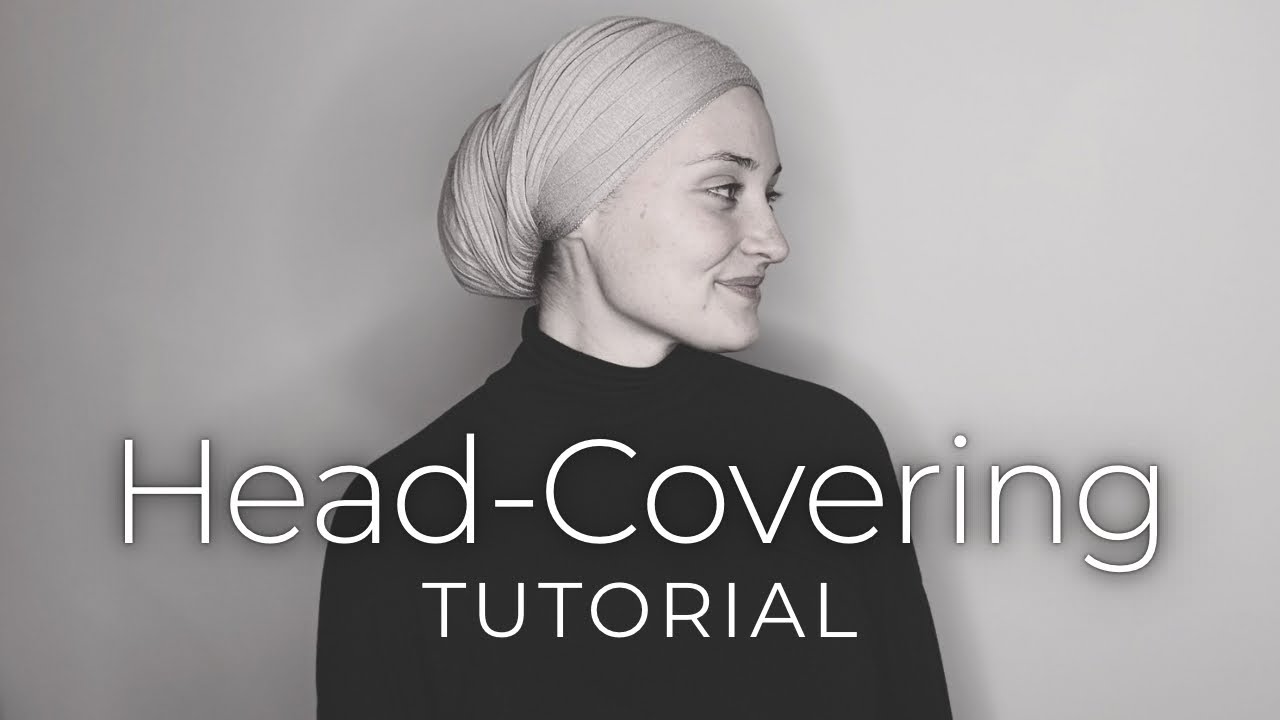Christian Head-Covering Tutorial