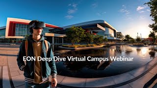 EON Virtual Campus Deep Dive webinar