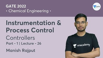 L 26 | Controllers - 01 | Instrumentation & Process Control #GATE2022