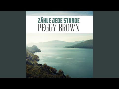 Peggy Brown — Zähle jede Stunde