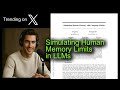 Simulating Human Memory Limits in LLMs