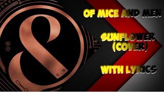 | Of Mice & Men | Sunflower | Guitar Cover | ( with lyrics)