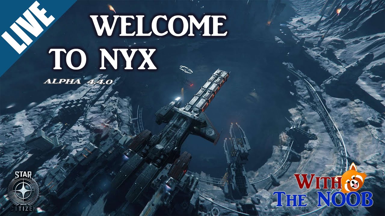 Space Shenanigans in Star Citizen with The NOOB - LIVE - PU Alpha 4.4.0