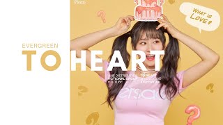 EVERGREEN - To Heart [1st Mini-Album: Secret Love Letter] Official Line Distribution (Title Track)
