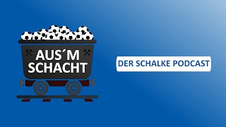 Ben Manga ist raus! | Sonderfolge | Aus'm Schacht - Der Schalke Podcast
