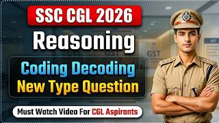 Information SSC CGL 2026 Reasoning New Type Question Asked🔥 | Complete Logic & Solution Explained Update