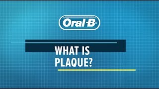 What Is Plaque? Oral-B