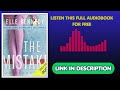 The Mistake by Elle Kennedy Full Audiobook Free