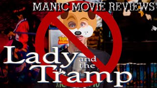 Manic Movie Reviews - Lady and the Tramp (2019) - Disney Live Action Remakes - 4K