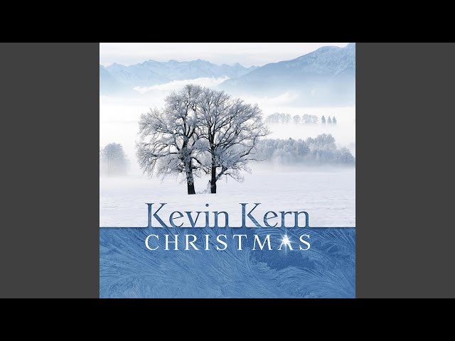 Kevin Kern - Il Est Ne Le Divin Enfant