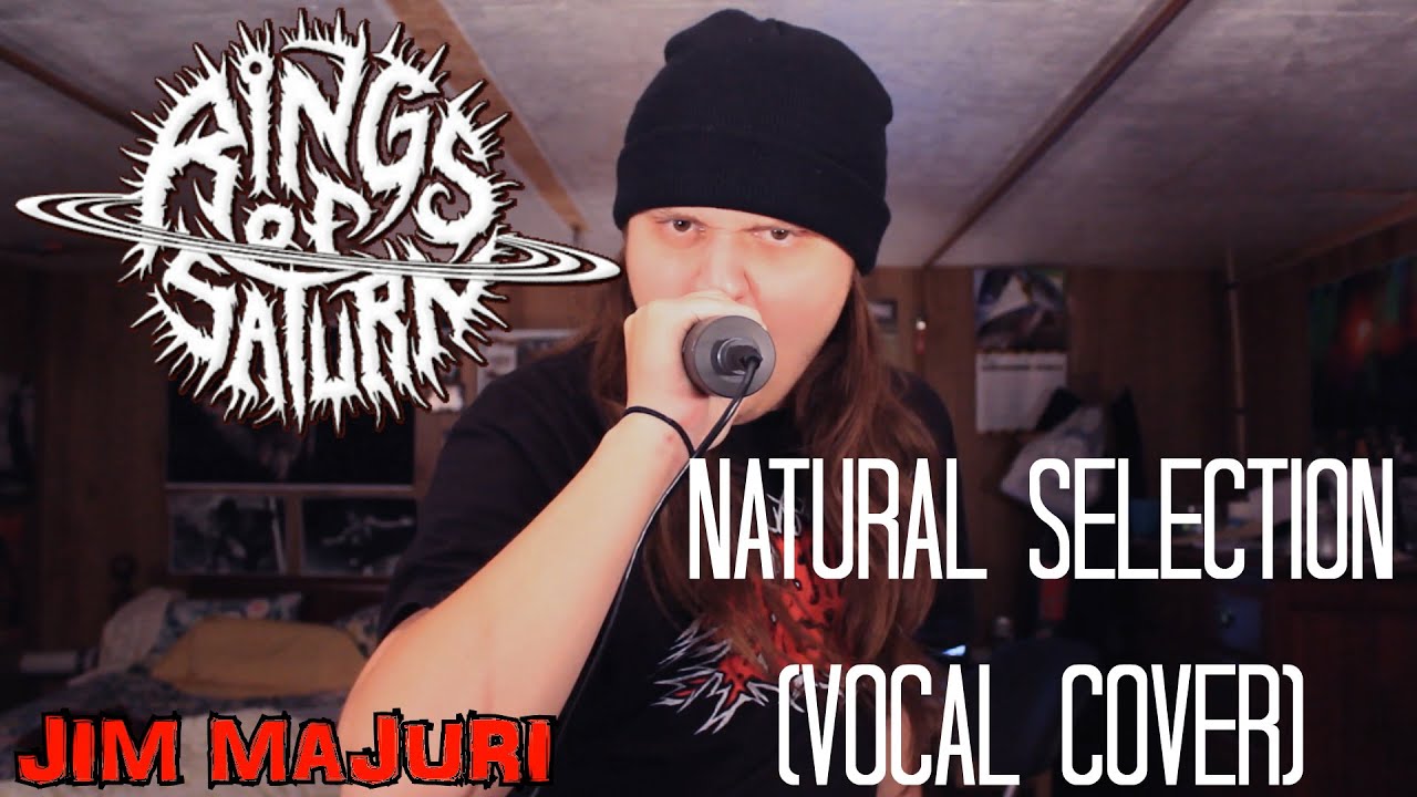 RINGS OF SATURN - NATURAL SELECTION (VOCAL COVER) - JIM MAJURI
