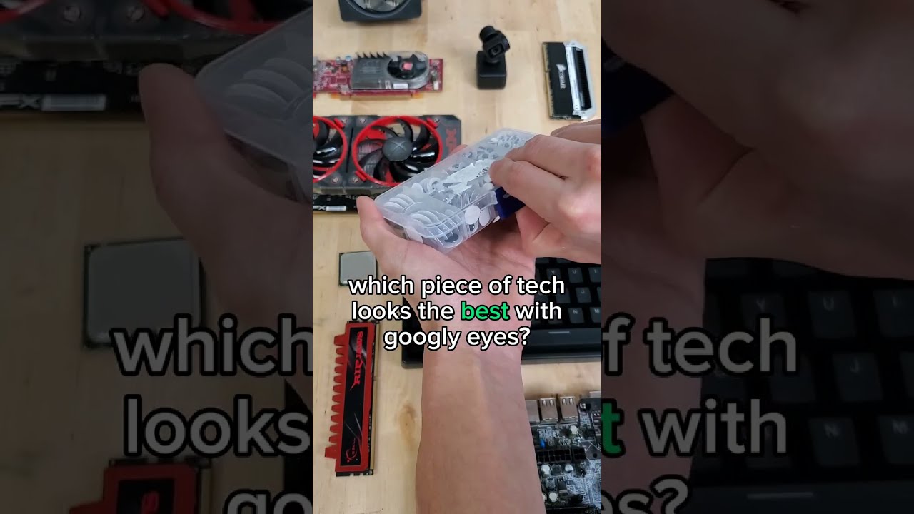 which piece of tech looks the best with googly eyes? 