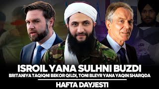 Download lagu Isroil yana sulhni buzdi, Britaniya taqiqni bekor qildi, Toni Bleyr Yaqin Sharqda  | Hafta dayjesti
