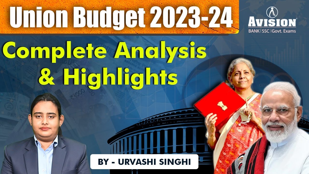 Complete Analysis & Highlights of Union Budget 2023-24 | union budget ...