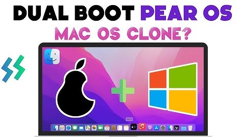 Dual Boot Pear OS and Windows 10/11 | Best macOS Clone?