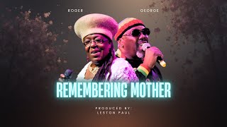 Roger George - Remembering Mother Official Music Video 2026