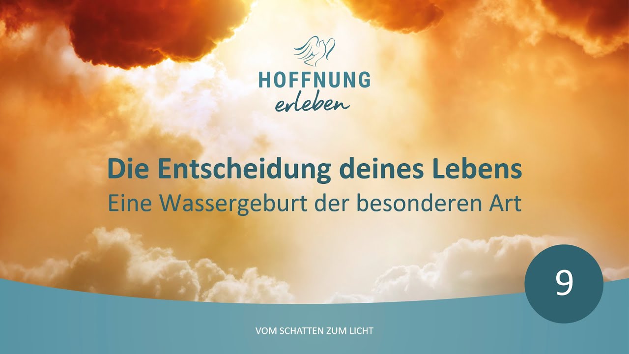 Die Entscheidung deines Lebens – Eine Wassergeburt der besonderen Art # Elia-Missionsschule 25.10.25