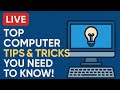 "LIVE: Top Computer Tips & Tricks You Need to Know!"