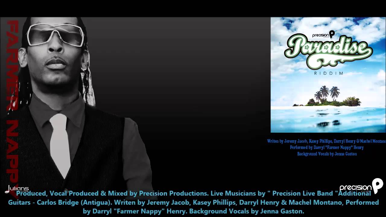 Farmer Nappy : DRUNK [2013 Trinidad Soca][Paradise Riddim, Precision Productions]
