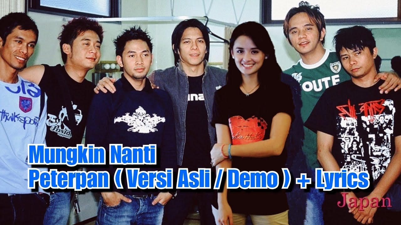 Peterpan - Mungkin Nanti Versi Asli ( Demo ) [HQ] Mixing Pertama Sebelum Diproduksi Dipasaran