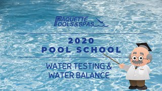 Paquette Pools' Guide to Swimming Pool Testing & Water Balance