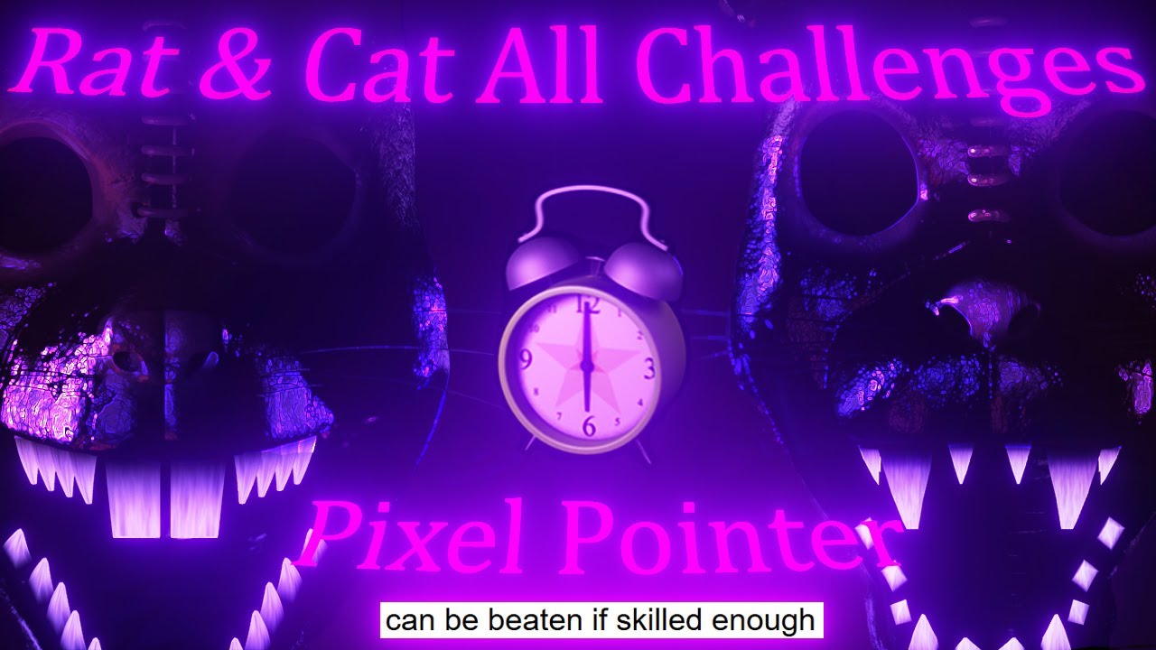 Rat & Cat All Challenges Pixel Pointer | FNaC 3 CN V3.0.0