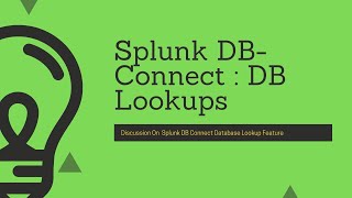 Splunk DB-Connect : How database lookup works in Splunk DB-Connect app