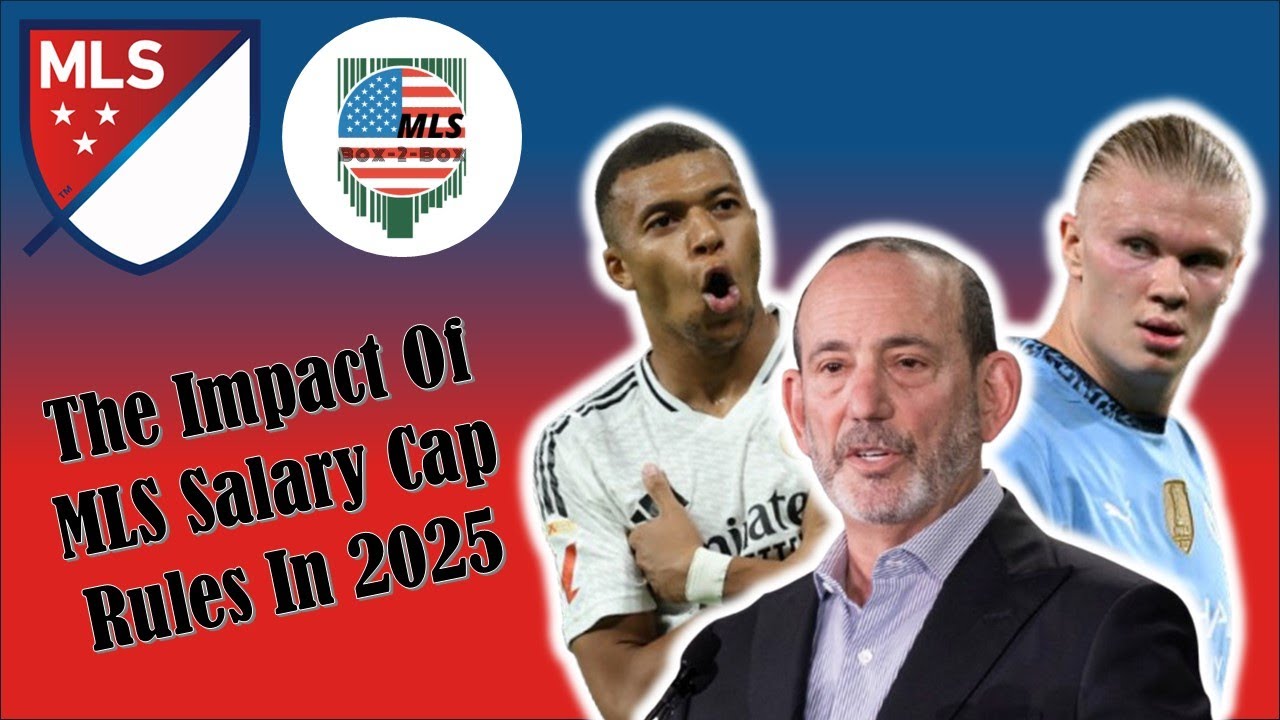 How Badly Does MLS' Salary Cap Handicap The League ft MLS Box2Box 