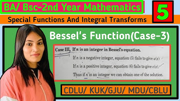 BA/Bsc-2nd Maths (Special Function And Integral Transform) Bessel