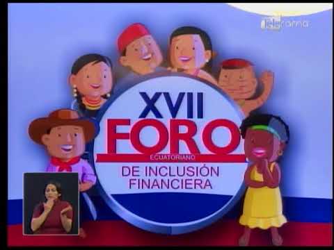 XVII Foro de Inclusión Financiera