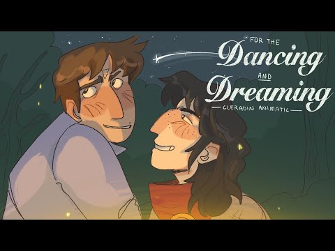 For the Dancing and Dreaming || Cleradin animatic