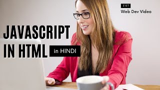 HOW TO USE JAVASCRIPT IN HTML WITH EXAMPLES || Full-Stack Web-Development Course #21
