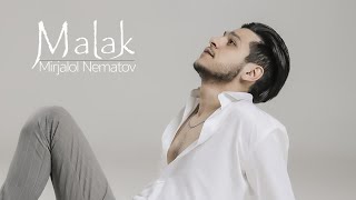 Mirjalol Nematov - Malak (Premyera) Resimi