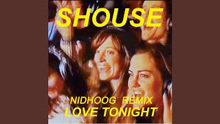 Shouse - Love Tonight (Nidhoog Remix)