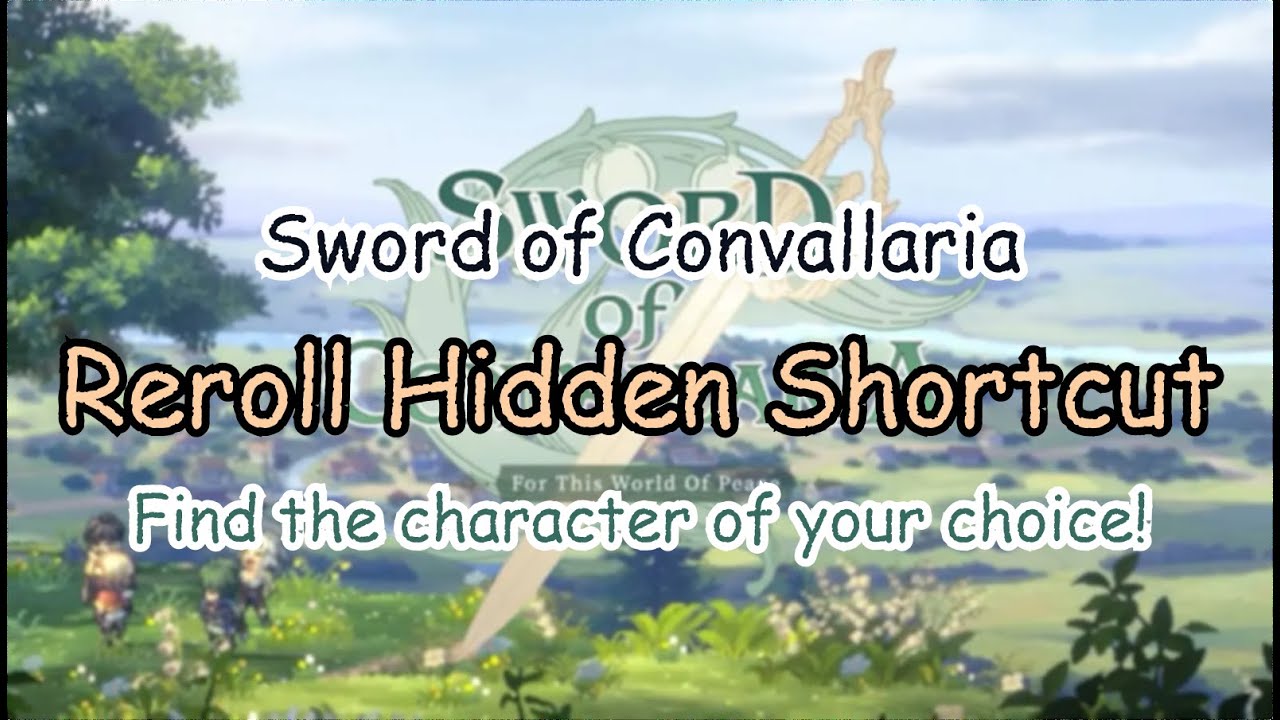 Quick Reroll Guide | Sword of Convallaria