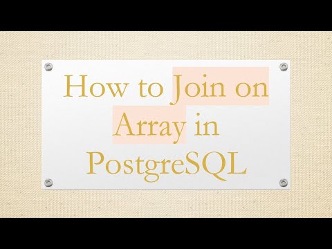 How to Join on Array in PostgreSQL