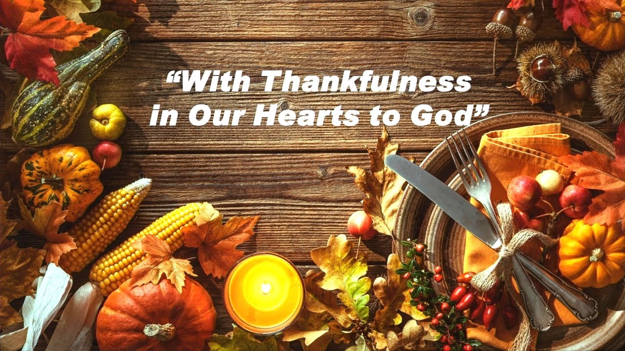 Sermon for Thanksgiving, November 23, 2022 Trinity Lutheran Church