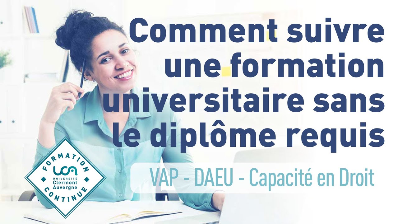 Comment suivre une formation universitaire sans le diplôme requis VAP