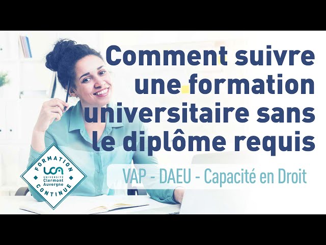Comment suivre une formation universitaire sans le diplme requis : VAP -  DAEU - Capacit en Droit - YouTube