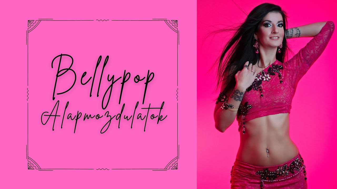 Baranyai Beáta - Bellypop-örömtánc (Alapmozdulatok+bemelegítés+nyújtás)