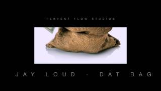 Jay Loud - Dat Bag