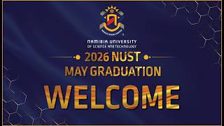 2026 NUST May Graduation Ceremonies🎓 Session 2