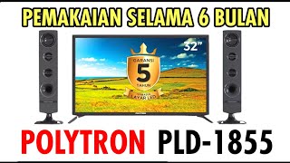 REVIEW DAN PEMAKAIAN 6 BULAN❗TV LED POLYTRON PLD-32TV1855 ⁉️