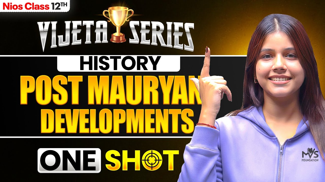 NIOS Class 12th History Chapter 6 | Post Mauryan Developments | Vijeta Series
