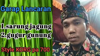 Sarung jagung.gugur gunung.mp3 KORG Pa 700(Tanpa Kendang)